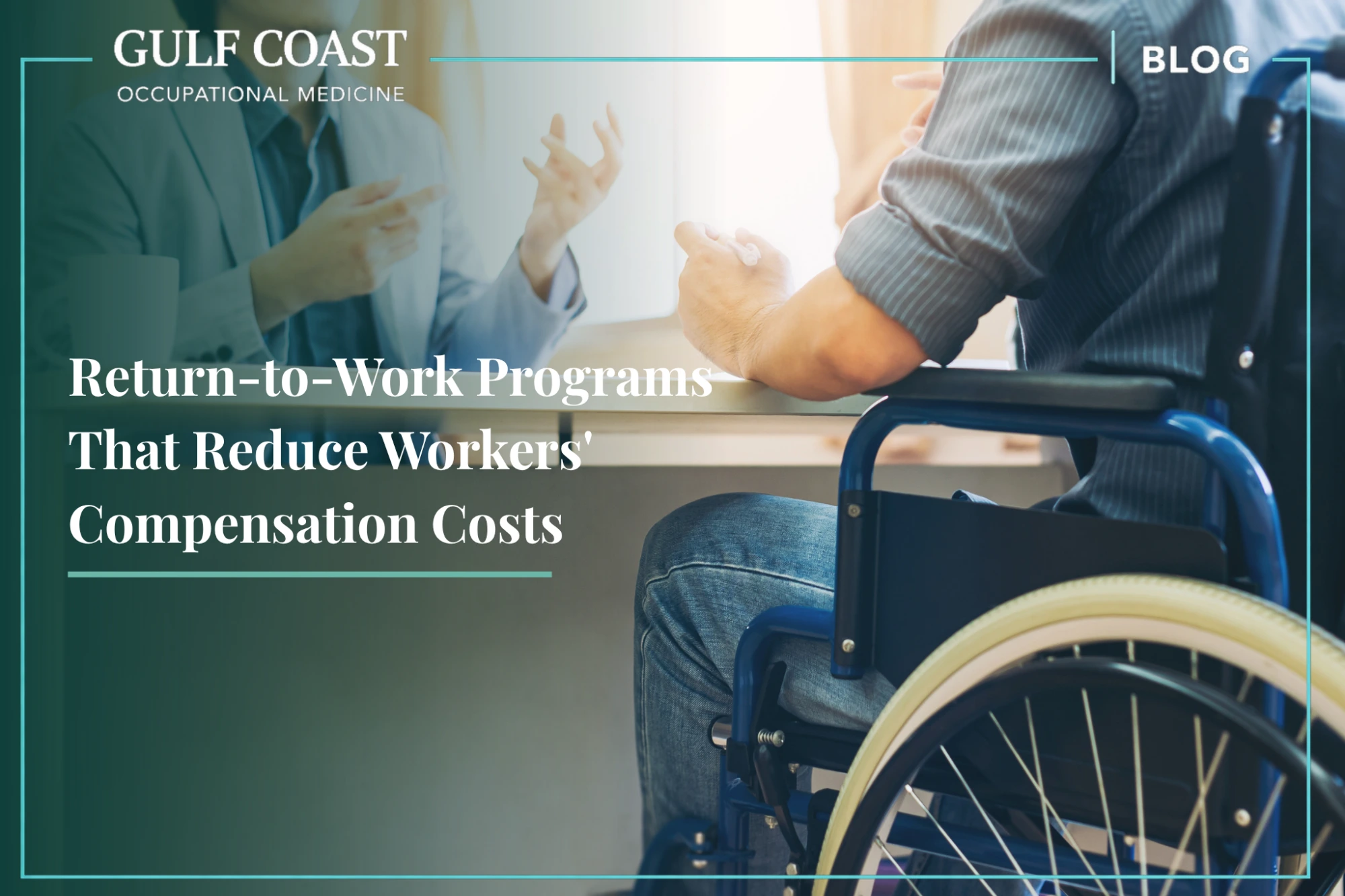 Gulf Coast Occupational Medicine blog image showing a worker in a wheelchair speaking with a healthcare professional about return-to-work programs that reduce workers’ compensation costs.